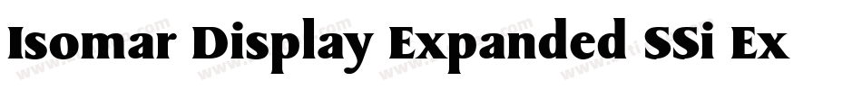 Isomar Display Expanded SSi Expanded字体转换 Isomar Display Expanded SSi Expanded字体转换